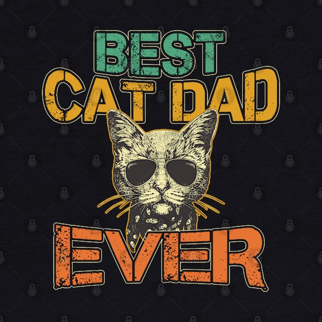 Cat Daddy Best Cat Dad Ever Fathers Day by aneisha